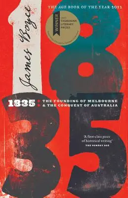 1835 : La fondation de Melbourne et la conquête de l'Australie - 1835: The Founding of Melbourne & the Conquest of Australia