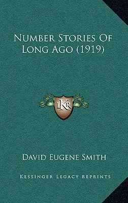 Histoires de chiffres d'antan (1919) - Number Stories Of Long Ago (1919)