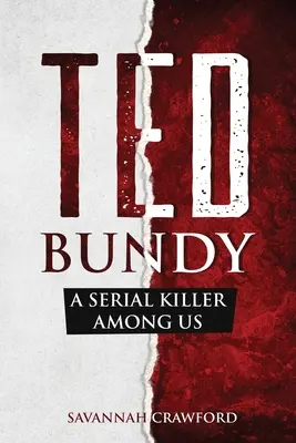 Ted Bundy : Un tueur en série parmi nous - Ted Bundy: A Serial Killer Among Us