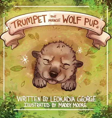 Trompette Le Chiot Loup Miracle - Trumpet The Miracle Wolf Pup