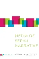 Les médias de la narration en série - Media of Serial Narrative