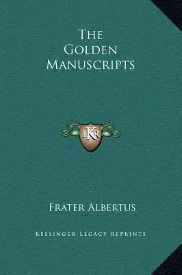 Les Manuscrits d'Or - The Golden Manuscripts
