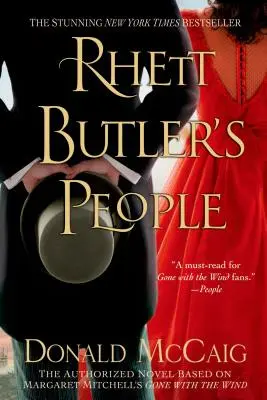 Les gens de Rhett Butler : Le roman autorisé d'après Autant en emporte le vent de Margaret Mitchell - Rhett Butler's People: The Authorized Novel Based on Margaret Mitchell's Gone with the Wind