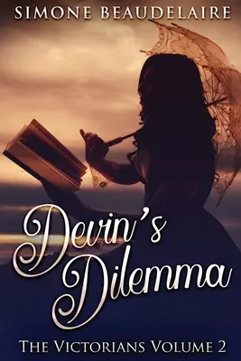 Le dilemme de Devin : édition en gros caractères - Devin's Dilemma: Large Print Edition