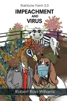 La ferme arc-en-ciel 2.0 : Impeachment et Virus - Rainbow Farm 2.0: Impeachment and Virus
