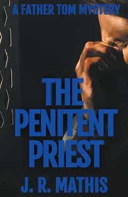 Le prêtre pénitent - The Penitent Priest