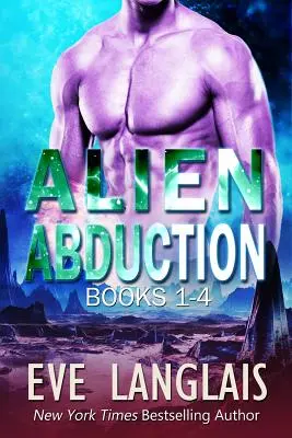 Alien Abduction 1 : Omnibus des livres 1-4 - Alien Abduction 1: Omnibus of Books 1-4