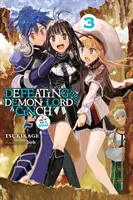 Vaincre le seigneur des démons est un jeu d'enfant (Si vous avez une sonnerie), Vol. 3 - Defeating the Demon Lord's a Cinch (If You've Got a Ringer), Vol. 3