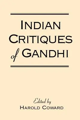 Critiques indiennes de Gandhi - Indian Critiques of Gandhi