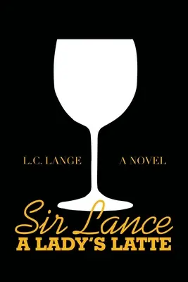 Sir Lance : un café au lait pour les femmes - Sir Lance: a Lady's Latte