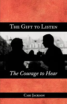 Le don d'écouter, le courage d'entendre - The Gift to Listen, the Courage to Hear