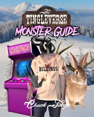 Le Tingleverse : Guide des monstres - The Tingleverse: Monster Guide
