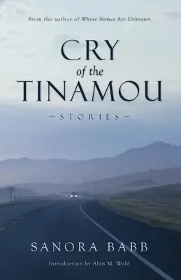 Le cri du Tinamou : Histoires - Cry of the Tinamou: Stories