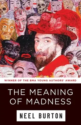 Le sens de la folie - The Meaning of Madness