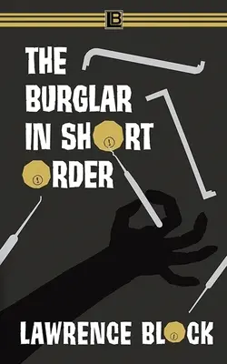 Le cambrioleur à la petite semaine - The Burglar in Short Order