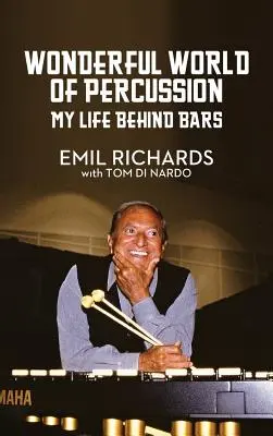 Le monde merveilleux de la percussion : Ma vie derrière les barreaux - Wonderful World of Percussion: My Life Behind Bars