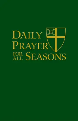 Prière quotidienne pour toutes les saisons, édition de luxe - Daily Prayer for All Seasons Deluxe Edition