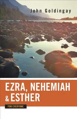 Esdras, Néhémie et Esther pour tous - Ezra, Nehemiah, and Esther for Everyone