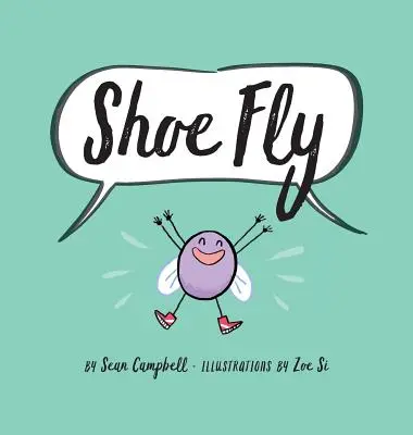 La mouche de la chaussure - Shoe Fly