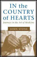 Au pays des cœurs : Voyages dans l'art de la médecine - In the Country of Hearts: Journeys in the Art of Medicine