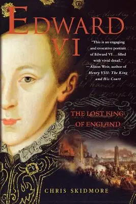 Édouard VI : le roi perdu d'Angleterre - Edward VI: The Lost King of England