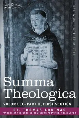 Somme théologique, volume 2 (deuxième partie, première section) - Summa Theologica, Volume 2 (Part II, First Section)