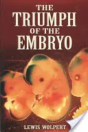 Le triomphe de l'embryon - The Triumph of the Embryo