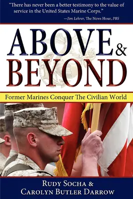 Above & Beyond, 3e édition : Les anciens Marines à la conquête du monde civil - Above & Beyond, 3rd Ed.: Former Marines Conquer the Civilian World