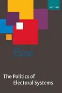 La politique des systèmes électoraux - The Politics of Electoral Systems