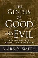 La genèse du bien et du mal - The Genesis of Good and Evil