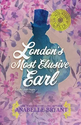 Le comte le plus insaisissable de Londres - London's Most Elusive Earl