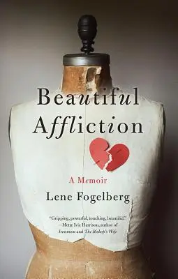 Beautiful Affliction : Un mémoire - Beautiful Affliction: A Memoir