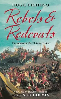 Rebelles et tuniques rouges - Rebels and Redcoats