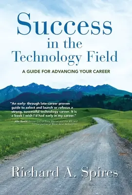 Réussir dans le domaine de la technologie : Un guide pour faire progresser votre carrière - Success in the Technology Field: A Guide for Advancing Your Career