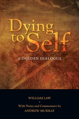 Mourir à soi-même : un dialogue en or - Dying to Self: A Golden Dialogue