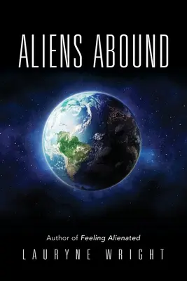 Les extraterrestres abondent - Aliens Abound