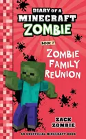 Journal d'un zombie Minecraft, tome 7 : Réunion de famille zombie - Diary of a Minecraft Zombie Book 7: Zombie Family Reunion