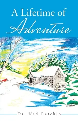 Une vie d'aventure - A Lifetime of Adventure