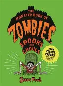 Le livre des monstres, des zombies, des épouvantails et des goules : (Halloween, effrayant, activités) - The Monster Book of Zombies, Spooks and Ghouls: (Spooky, Halloween, Activities)