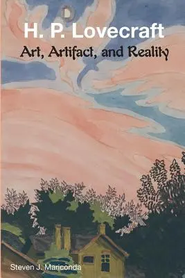 H. P. Lovecraft : Art, artefact et réalité - H. P. Lovecraft: Art, Artifact, and Reality