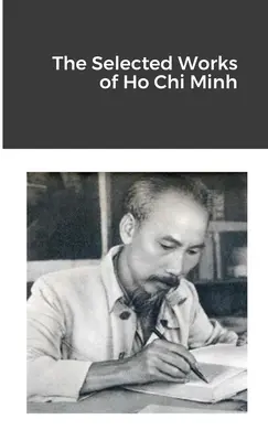 Les œuvres choisies de Ho Chi Minh - The Selected Works of Ho Chi Minh