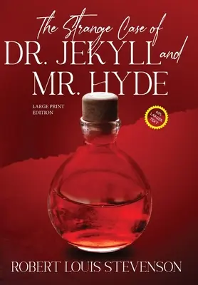 L'étrange affaire du docteur Jekyll et de M. Hyde (annoté, gros caractères) - The Strange Case of Dr. Jekyll and Mr. Hyde (Annotated, Large Print)