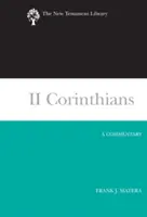 II Corinthiens : Un commentaire - II Corinthians: A Commentary