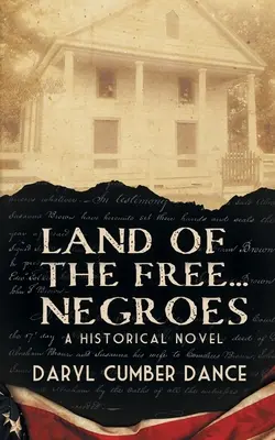 Terre de liberté... Nègres : Un roman historique - Land of the Free... Negroes: A Historical Novel