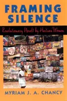 Encadrer le silence : Romans révolutionnaires de femmes haïtiennes - Framing Silence: Revolutionary Novels by Haitian Women