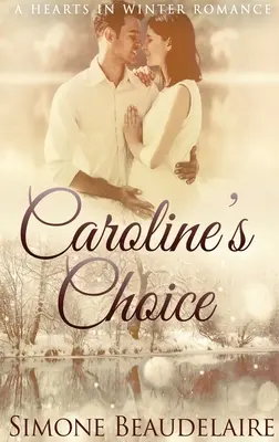 Le choix de Caroline : Édition reliée en gros caractères - Caroline's Choice: Large Print Hardcover Edition