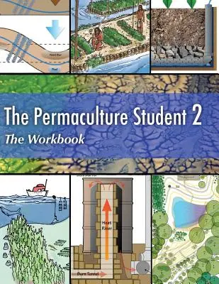 L'élève en permaculture 2 - Le cahier d'exercices - The Permaculture Student 2 The Workbook