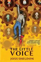La petite voix : Un roman rebelle - The Little Voice: A Rebellious Novel