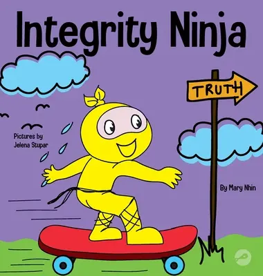 Ninja de l'intégrité : un livre pour enfants sur l'apprentissage socio-émotionnel de l'honnêteté et du respect des promesses - Integrity Ninja: A Social, Emotional Children's Book About Being Honest and Keeping Your Promises