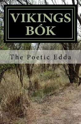 Vikings Bok : L'Edda poétique - Vikings Bok: The Poetic Edda
